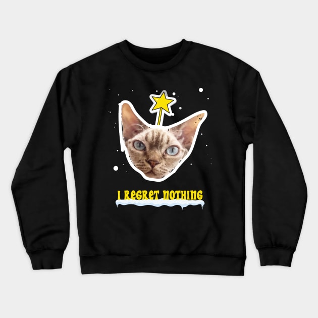 I Regret Nothing Cat Christmas Design Crewneck Sweatshirt by Museflash